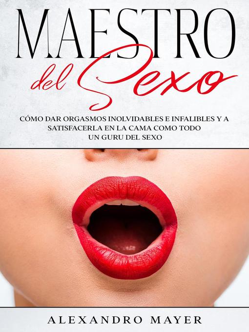 Title details for Maestro del Sexo by Alexandro Mayer - Available